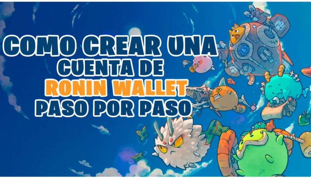 Crear Cuenta Ronin Wallet